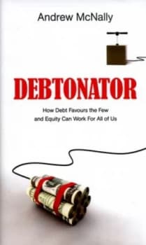 Debtonator by Andrew Mcnally Hardback