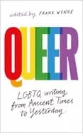 queer a collection of lgbtq writing from ancient times to yesterday