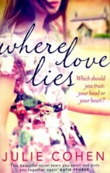Where Love Lies by Julie Cohen Paperback
