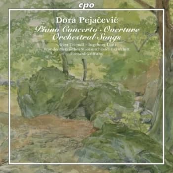Ingeborg Danz - Dora Pejacevic: Piano Concerto/Overture/Orchestral Songs CD