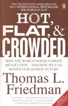 Hot flat and crowded by Thomas L Friedman