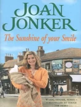The Sunshine of Your Smile by Joan Jonker Hardback