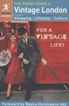The Rough Guide to Vintage London by Emily Bick Book