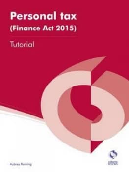 Personal Tax finance Act 2015 Tutorial by Aubrey Penning Paperback