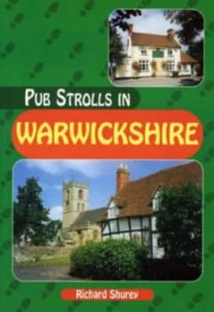 Pub Strolls in Warwickshire by Richard Shurey and Richard Shurey Paperback