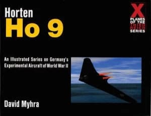 The Horten Ho 9 by David Myhra Paperback