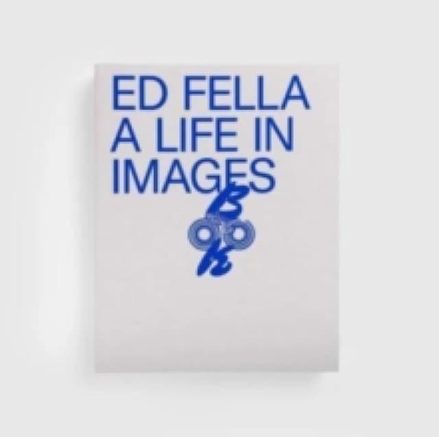 Ed Fella: A Life in Images Hardback