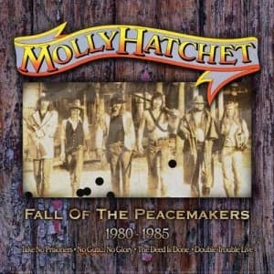 Fall of the Peacemakers 1980-1985 by Molly Hatchet CD Album