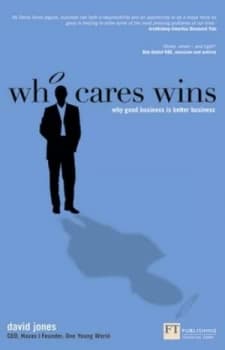 Who Cares Wins by David Jones Book