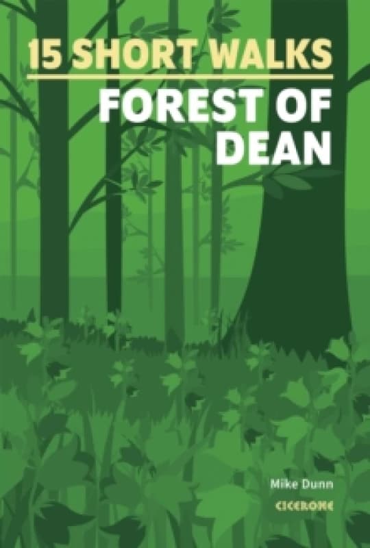 15 Short Walks in the Forest of Dean Paperback / softback