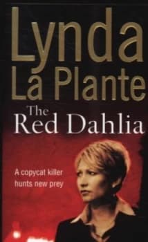 The Red Dahlia by Lynda La Plante Paperback