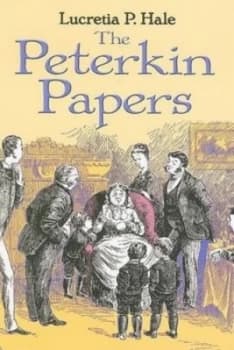 The Peterkin Papers by Lucretia P Hale Paperback