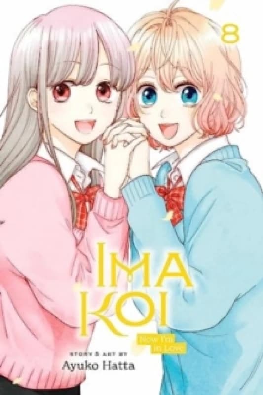 Ima Koi: Now I'm in Love, Vol. 8 Paperback / softback
