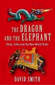 The Dragon and the Elephant by David Smith Book