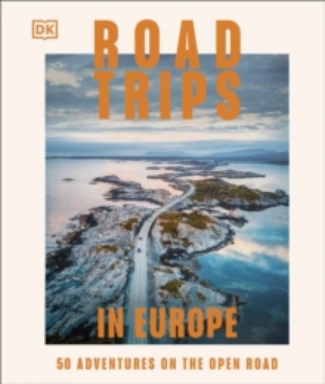 Road Trips in Europe. Hardback. By DK Travel Books