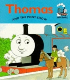 Thomas and the Pony Show by Christopher Awdry and Ken Stott Paperback