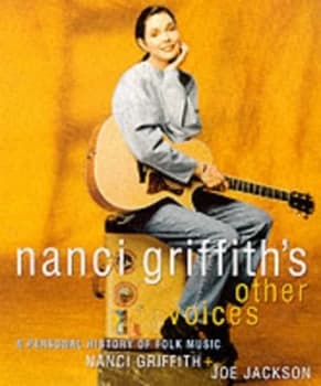 Nanci Griffiths Other Voices by Nanci Griffith and Joe Jackson Paperback