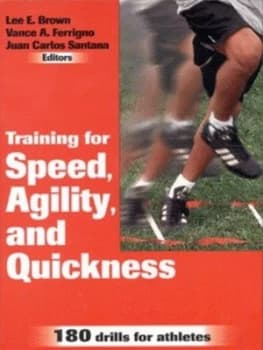 Training for Speed Agility and Quickness by Lee E Brown and Vance a Ferrigno and Juan Carlos Santana Book