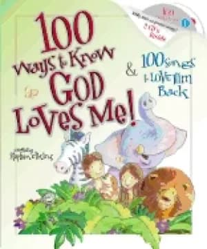 100 ways to know god loves me 100 songs to love him back