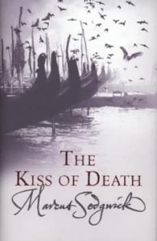 The Kiss of Death by Marcus Sedgwick Hardback
