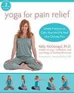 yoga for pain relief simple practices to calm your mind and heal your chron