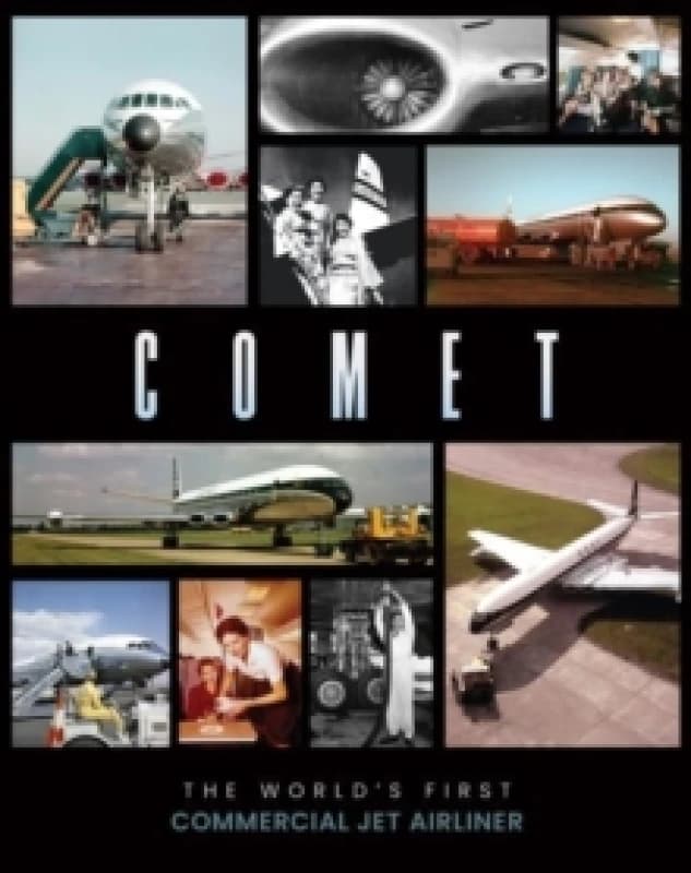Comet : The World's First Commercial Jet Airliner Hardback