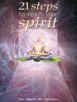 21 Steps to Reach Your Spirit by Glyn Edwards Paperback