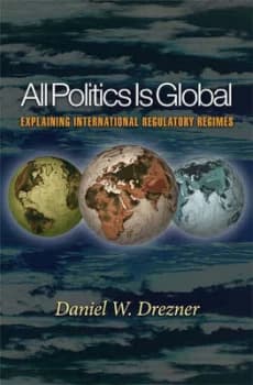 All Politics Is Global by Daniel W. Drezner Hardback