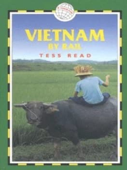 Vietnam by Rail by Tess Read Paperback