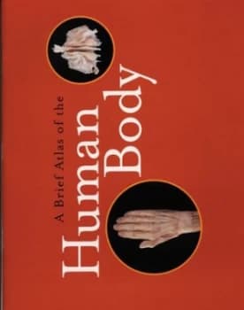 A Brief Atlas of the Human Body by Elaine N. Marieb Book