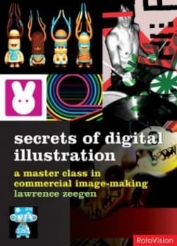 Secrets of Digital Illustration by Lawrence Zeegen Paperback