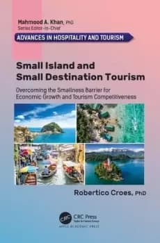 Small Island and Small Destination Tourism Overcoming the Smallness Barrier for Economic Growth and Tourism Competitiveness
