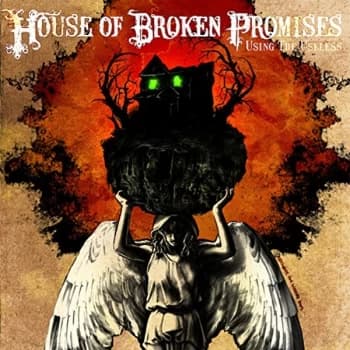 House Of Broken - Using the Useless CD