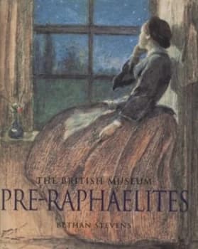 Pre-Raphaelites by Bethan Stevens Hardback