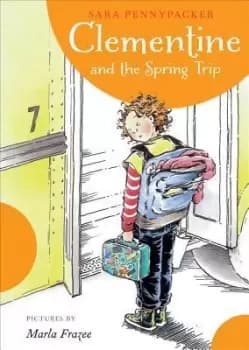 Clementine and the Spring Trip by Sara Pennypacker