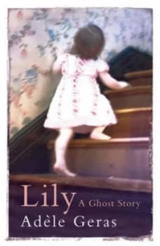Lily by Adele Geras Paperback