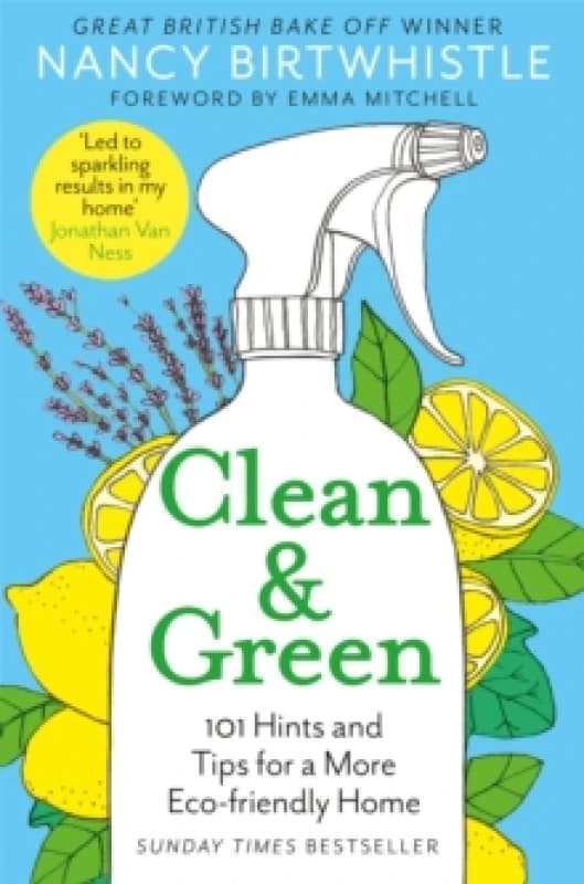 Clean & Green : 101 Hints and Tips for a More Eco-Friendly Home Paperback / softback