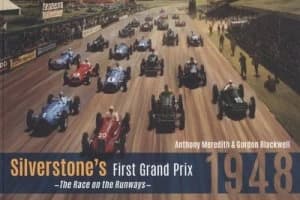Silverstones First Grand Prix 1948 by Anthony Meredith Paperback