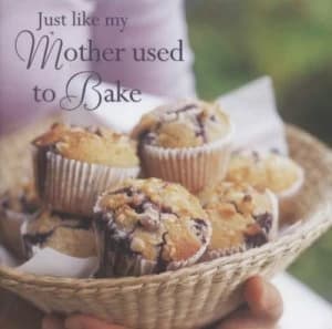Just like My Mother Used to Bake Hardback