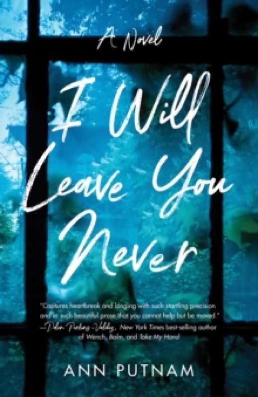 I Will Leave You Never : A Novel Paperback / softback
