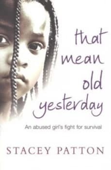 That Mean Old Yesterday by Stacey Patton Paperback