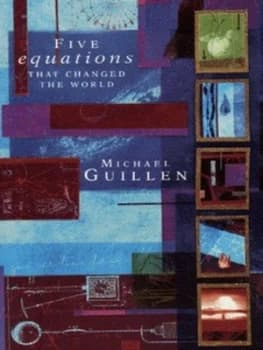Five Equations That Changed the World by Michael Guillen Paperback