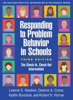 Responding to Problem Behavior in SchoolsThe Check-In Check-Out Intervention