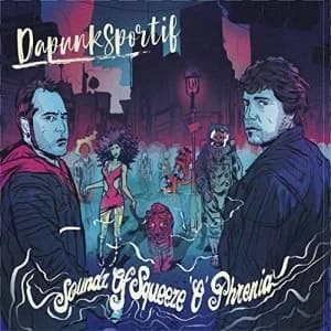 Dapunksportif - Soundz Of Squeeze O Phrenia Vinyl