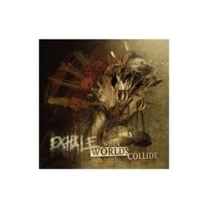 Exhale - When Worlds Collide Vinyl