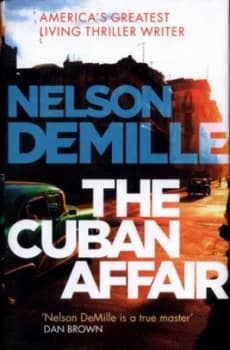 The Cuban Affair by Nelson Demille Hardback