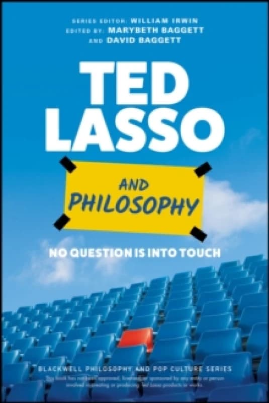 Ted Lasso and Philosophy. Paperback. By Marybeth Baggett, David Baggett Books