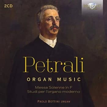 Paolo Bottini - Petrali: Organ Music CD