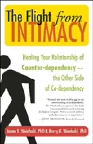 flight from intimacy healing your relationship of counter dependence the ot