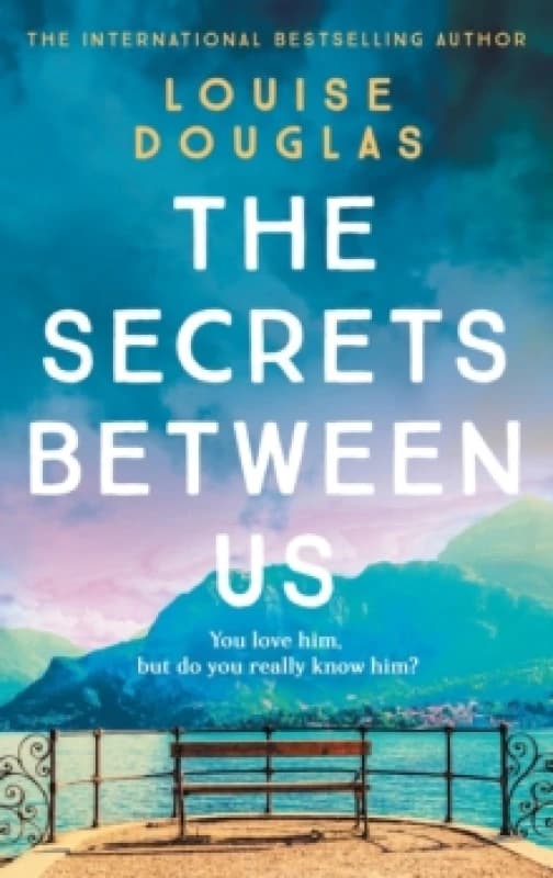 The Secrets Between Us Hardback